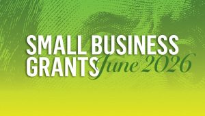 Get Into These Small Business Grants For 2026